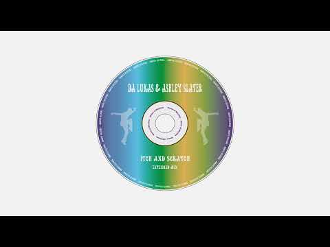 Da Lukas & Ashley Slater - Itch and Scratch (Extended Mix)