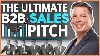 The Ultimate B2B Sales Pitch – Solution Selling To C Level Clients