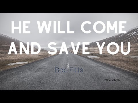 He will come and save - Hillsong