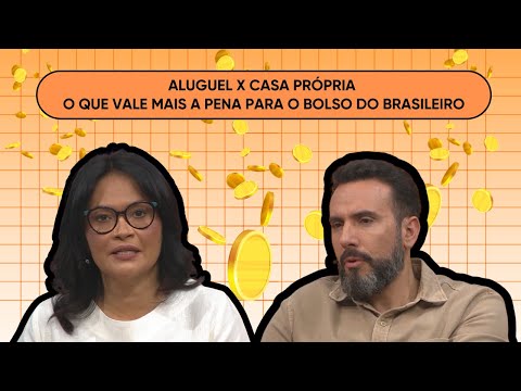 27.10.2025 | ALUGUEL X CASA PRÓPRIA  | ENTRE FAMÍLIA