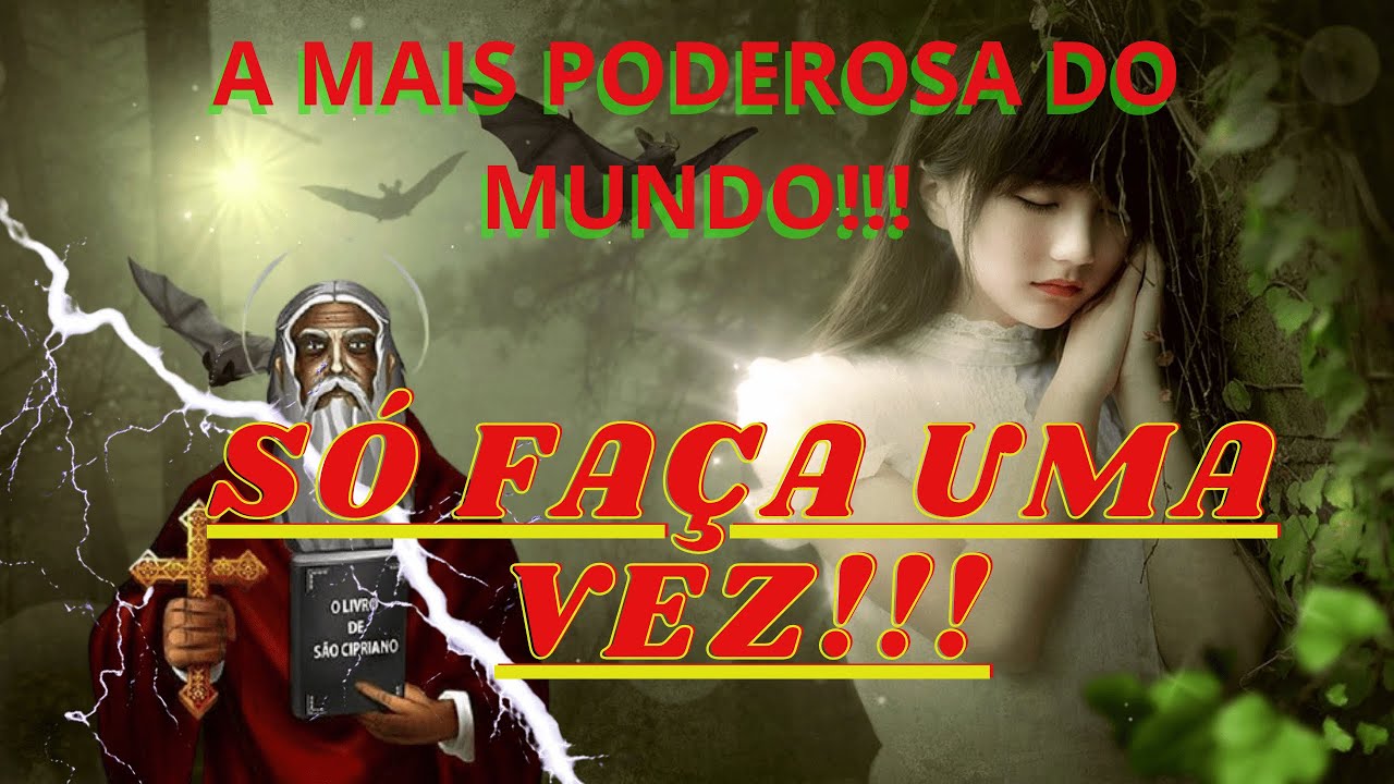A oração mais perigosa do mundo a são Cipriano para amarração forte rápida e infalível