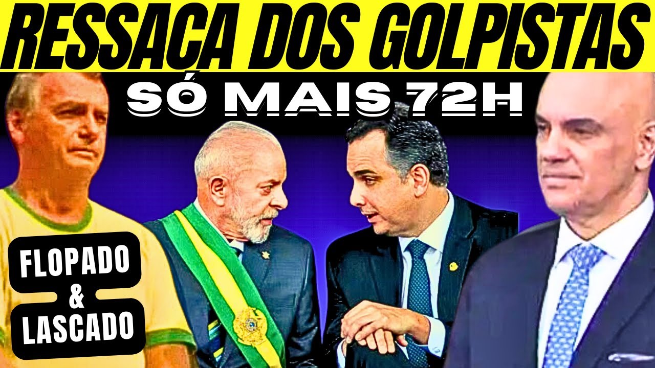 AGORA SÓ FALTA MAIS 72h DIANTE DA PIOR MANIFESTAÇÃO DOS GOLPISTAS: STF VAI REAGIR.