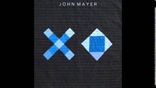 John Mayer - XO (Studio Version)