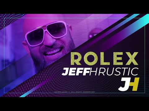 JEFF HRUSTIC - ROLEX (OFFICIAL AUDIO)