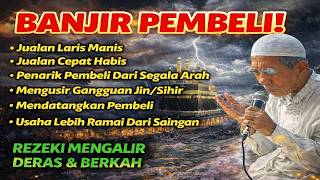 Download lagu BANJIR PEMBELI ! PUTAR DOA PELARIS DAGANGAN INI ATAS IZIN ALLAH REZEKI MENGALIR DERAS DAGANGAN LARIS mp3