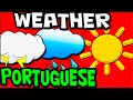 WEATHER Vocab In PORTUGUESE For KIDS Portuguese Language Learning