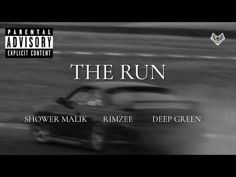 Rimzee ft. Shower Malik & Deep Green - The Run (Remix)
