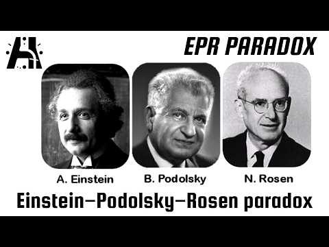 Einstein–Podolsky–Rosen Paradox Or The EPR Paradox