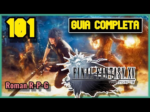 Guia Final Fantasy XV | Capitulo 101 | Batidas De Caza XII