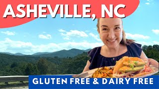 Gluten & Dairy Free Eats in Scenic & Artsy Asheville, NC