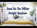Send Me The Pillow - Dwight Yoakam