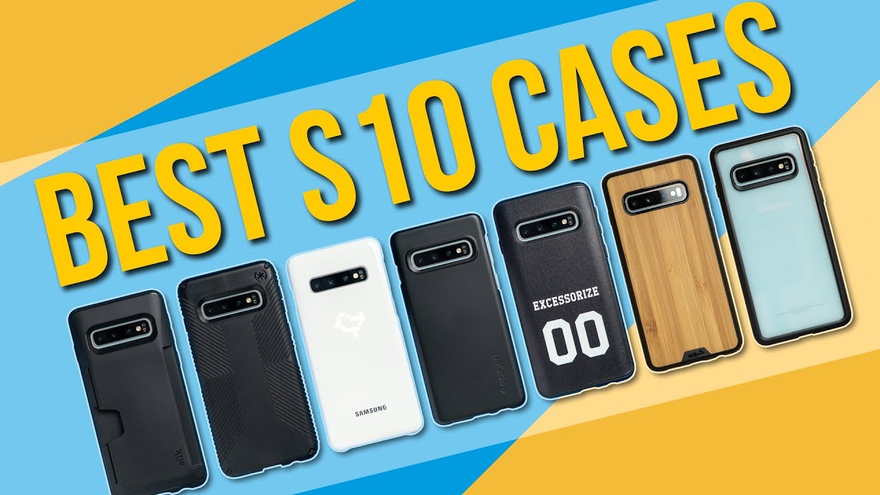 Best Samsung S10/S10+/S10e Cases 2019