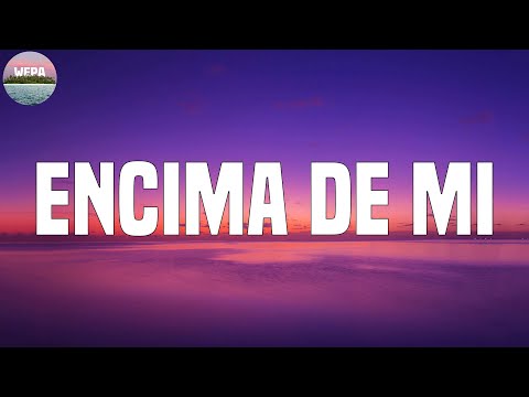 Rauw Alejandro - Encima De Mi (Lyrics)