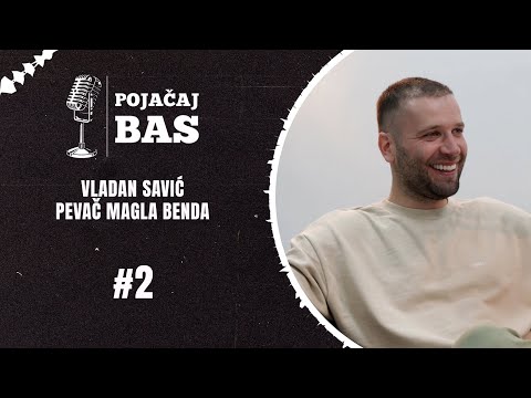 Pojačaj bas podcast - Vladan Savić