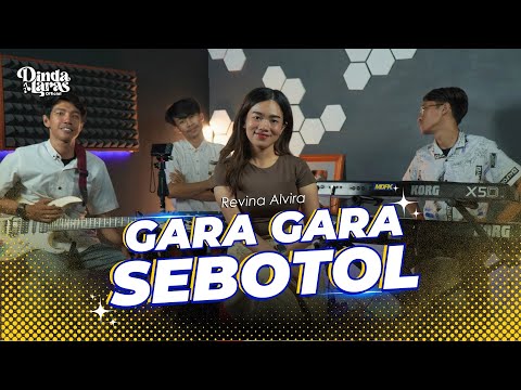 GARA GARA SEBOTOL - REVINA ALVIRA (BY DINDA LARAS FEAT ARSEKA)