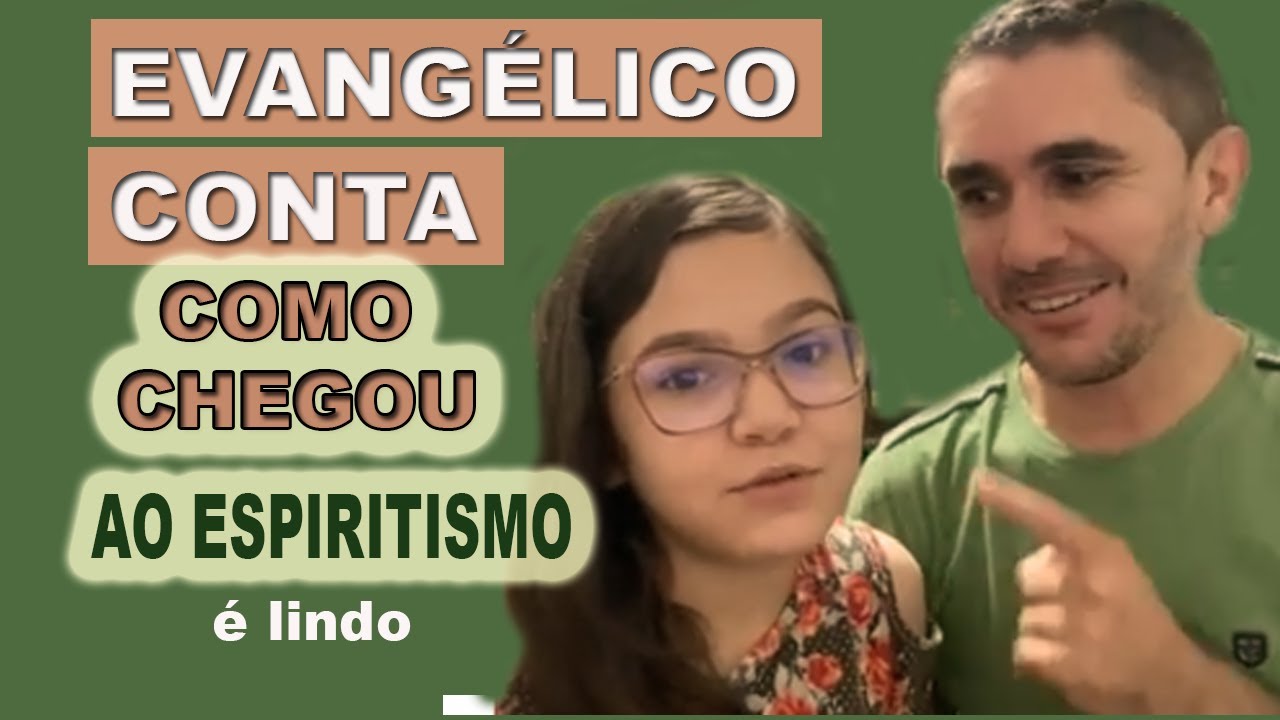 EVANGÉLICO CONTA COMO CHEGOU AO ESPIRITISMO - LINDO DEPOIMENTO