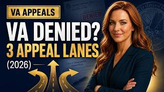 Denied by the VA? The 3 Appeal Lanes Explained (2026)
