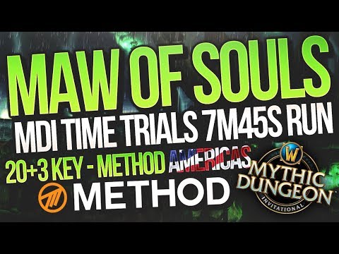 MDI Time Trials 7m45s Maw of Souls 20+3 Mythic+ Method Americas | Mythic Dungeon Invitational