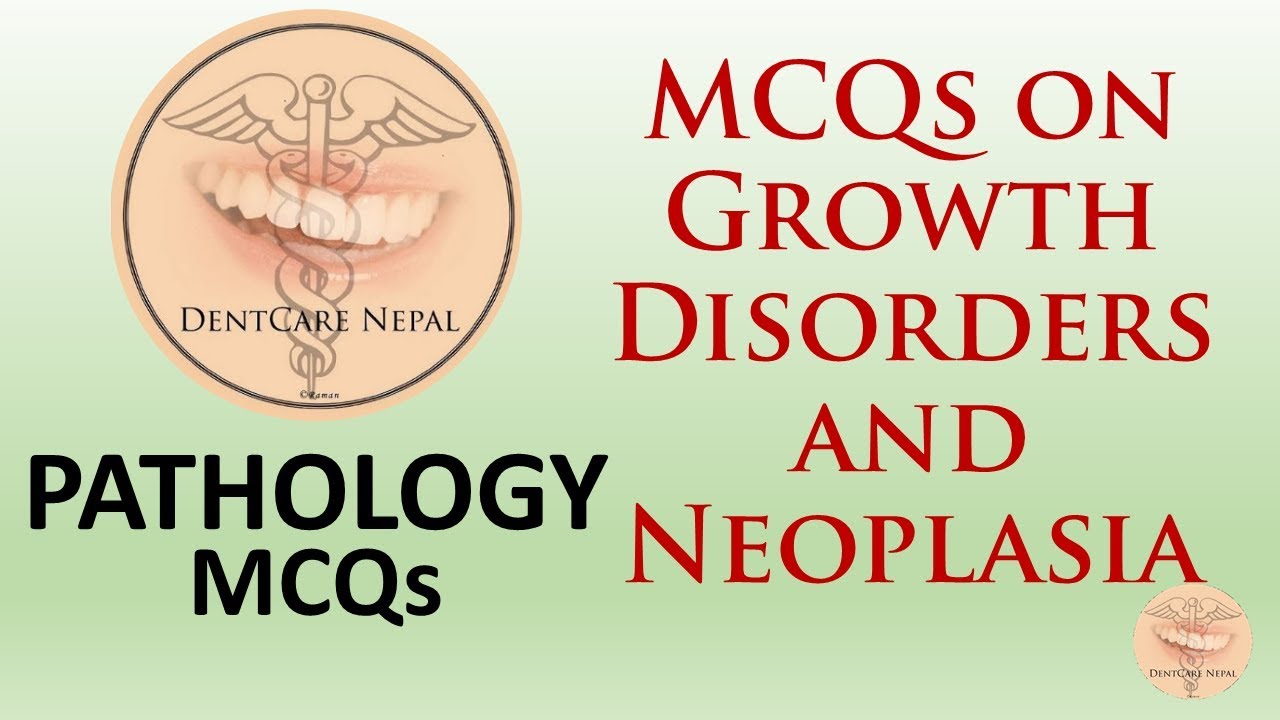 MCQs in Pathology - Growth Disorders and Neoplasia