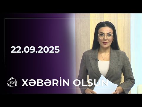 Xəbərin Olsun / 22.09.2025