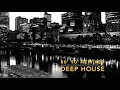 DEEP HOUSE 80 90 Remixes