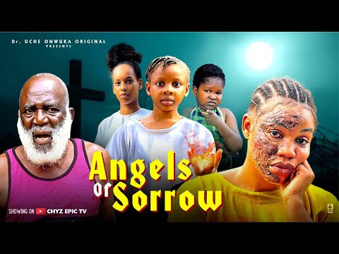 ANGELS OF SORROW - PRINCESS IZUCHUKWU, OBI OKOLI, UGONWANYI ONEBUNNE 2025 Latest Epic Nigerian Movie