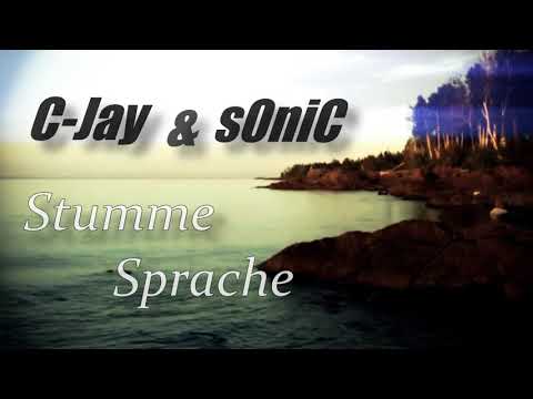 s0niC ft. C-Jay - Stumme Sprache