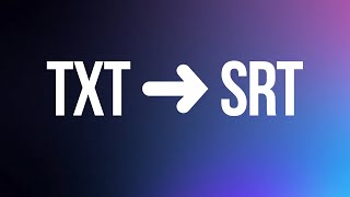 Text to SRT Online Converter - Automatically Create SRT Subtitle File from Plain Text