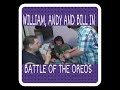 WILLIAM ANDY AND BILL IN BATTLE OF OREOS
