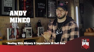 Andy Mineo - Dealing With Anxiety & Importance Of Self Care (247HH Exclusive)