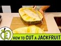How To Cut A Jackfruit