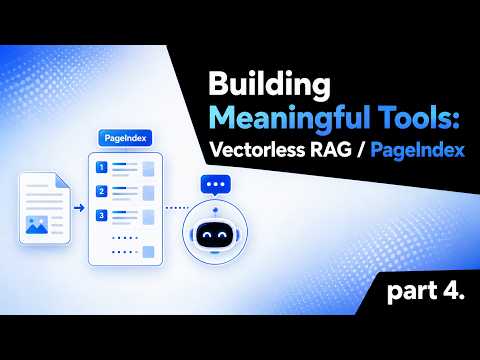 AI as Service: Building Meaningful Tools /  Vectorless RAG / PageIndex | PART 4