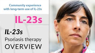 IL-23s: Psoriasis therapy overview