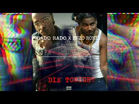 Rado x Enzo - Die Tonight (Official Audio)