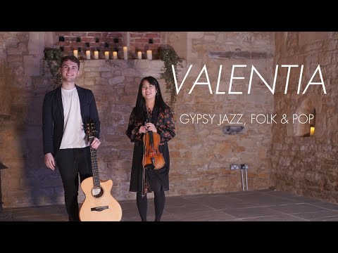 VALENTIA - Gypsy Jazz, Folk & Pop String Duo - Guitar & Violin