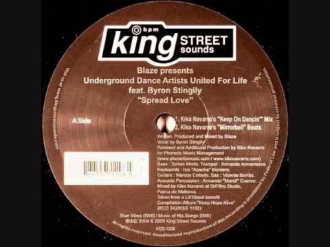 Blaze Ft Byron Stingily - Spread Love (Kiko Navarros keep on Dancin Mix)