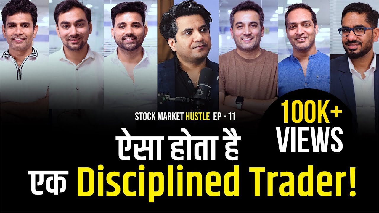 Are You a Disciplined Trader: What All it takes to become One? | Stock Market Hustle Ep - 11