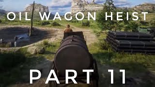 Red Dead Redemption 2 | Oil Wagon Heist | Gameplay Walkthrough | Part 11