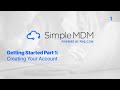 Getting Started With SimpleMDM Part 1: Creating Your Account