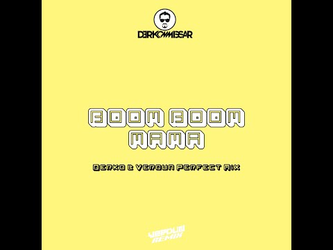 Boom Boom Mama (Derko & Verdun Perfect Mix)