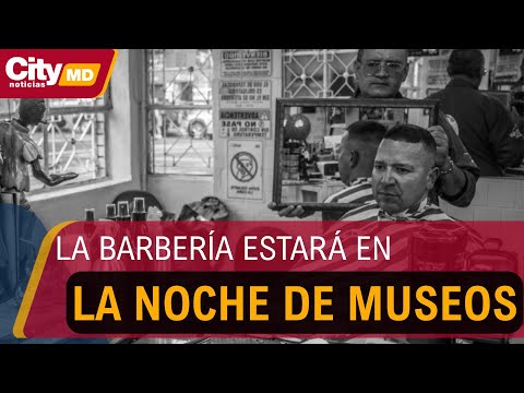 Museo de la Barbería listo para la Noche de Museos este 7 de noviembre Bogotá | CityTv
