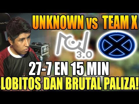 UNKNOWN vs TEAM X | "LOS LOBITOS APLASTANDO BRUTALMENTE A KINGTEKA" - LPG Dota 2 Season 7
