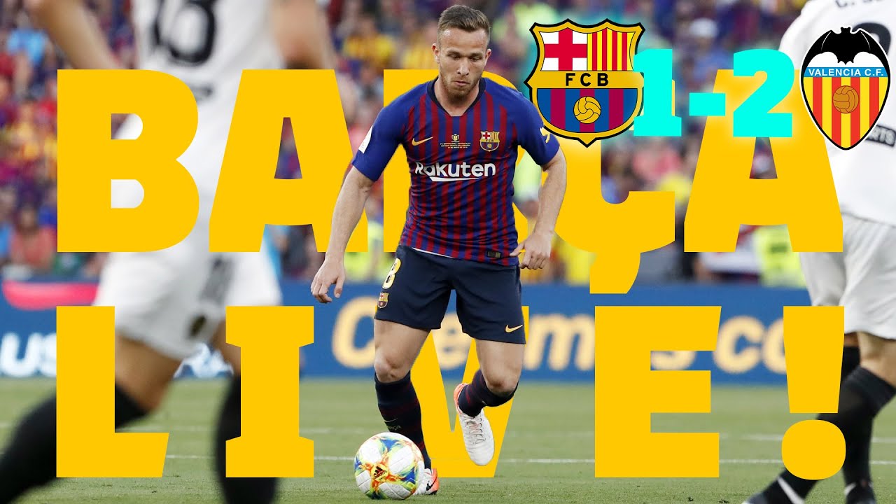 Barça - Valencia CF (1-2) | BARÇA LIVE | Warm up & Match Center