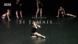 MOMcompagnie | SiJamais...