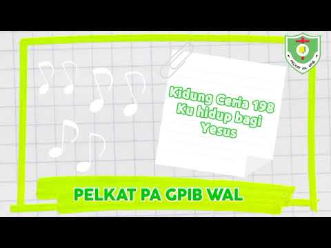 Kidung ceria 198, ku hidup bagi Yesus