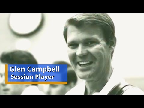 Glen Campbell | Session Player | The Wrecking Crew