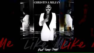 Christina Milian Ft Snoop Dogg - Like Me