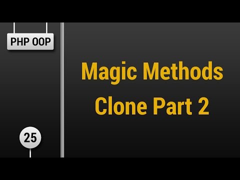 Learn Object Oriented PHP #25 - Magic Methods - Clone Part 2