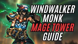 Windwalker Monk Mage Tower Guide | The War Within | 4K World of Warcraft