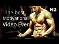 The best motivational video you will ever see 